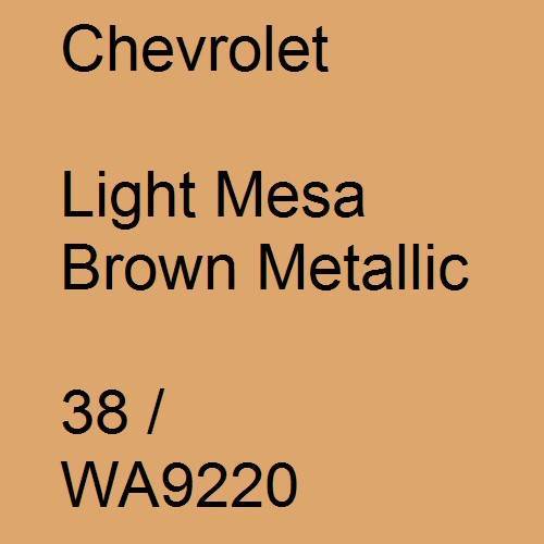 Chevrolet, Light Mesa Brown Metallic, 38 / WA9220.